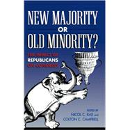 New Majority or Old Minority? The Impact of the Republicans on Congress by Rae, Nicol C.; Campbell, Colton C.; Connelly, William F., Jr.; Davidson, Roger H.; Deering, Christopher J.; Evans, C Lawrence; Kolodny, Robin; Oleszek, Walter J.; Peters, Ronald M.; Pitney, John J., Jr.; Sinclair, Barbara; Thurber, James A., 9780847691685