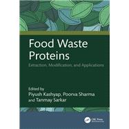 Food Waste Proteins by Kashyap, Piyush, 9781040541685