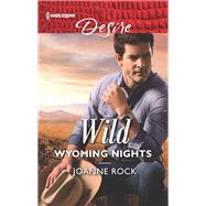 Wild Wyoming Nights by Rock, Joanne, 9781335971685