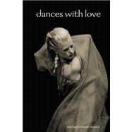 Dances With Love by Sweet, Michael Ernest, 9781411651685