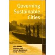 Governing Sustainable Cities by Evans, Bob; Joas, Marko; Sundback, Susan; Theobold, Kate, 9781844071685