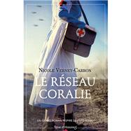 Le rseau Coralie by Nicole Verney-Carron, 9782824621685