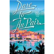 Dare to Au Pair by Correll, Maia, 9780744311686