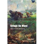 Through the Wheat by Boyd, Thomas; Simmons, Edwin Howard, 9780803261686