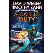 A Call to Duty by Weber, David; Zahn, Timothy, 9781476781686