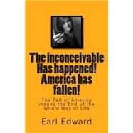 The Inconceivable Has Happened! by Edward, Jeremy Earl; Kanyane, Chis, 9781503191686