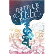 Eight Billion Genies by Soule, Charles; Browne, Ryan, 9781534331686