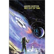 Key Out of Time by Norton, Andre, 9780809501687