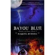 Bayou Blue by Byrnes, Raquel, 9781611161687