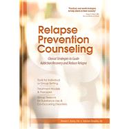 Relapse Prevention Counseling by Daley, Denis C., Ph.D.; Douaihy, Antoine, M.D., 9781937661687
