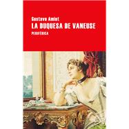 La Duquesa de Vaneuse by Amiot, Gustave, 9788416291687