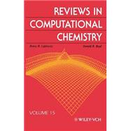 Reviews in Computational Chemistry, Volume 15 by Lipkowitz, Kenny B.; Boyd, Donald B., 9780471361688