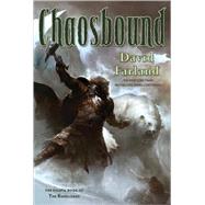 Chaosbound The Eighth Book of the Runelords by Farland, David, 9780765321688
