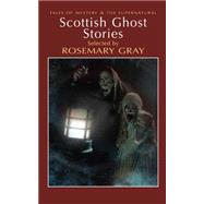 Scottish Ghost Stories by , 9781840221688
