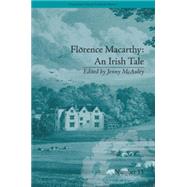 Florence Macarthy: An Irish Tale: by Sydney Owenson by McAuley,Jenny, 9781848931688