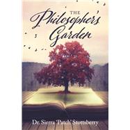 The Philosophers Garden by Stottsberry, Dr Sierra, 9798350911688