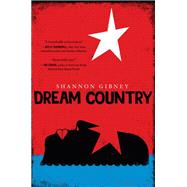 Dream Country by Gibney, Shannon, 9780735231689