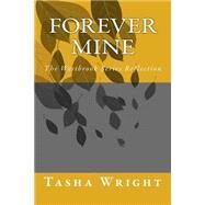 Forever Mine by Wright, Tasha, 9781505381689