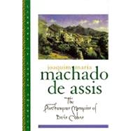 The Posthumous Memoirs of Brs Cubas by Machado de Assis, Joaquim Maria; Rabassa, Gregory; de Sa Rego, Enylton; Pinheiro Passos, Gilberto, 9780195101690