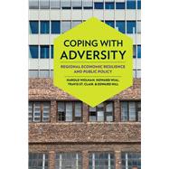 Coping With Adversity by Wolman, Harold; Wial, Howard; St. Clair, Travis; Hill, Edward, 9780801451690