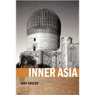 A History of Inner Asia by Svat Soucek, 9780521651691