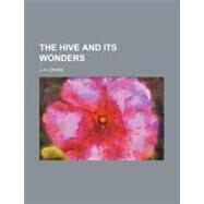 The Hive and Its Wonders by Cross, J. H., 9781151431691