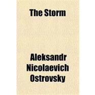 The Storm by Ostrovsky, Aleksandr Nicolaevich, 9781153721691