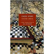 Chess Story by Zweig, Stefan; Rotenberg, Joel; Gay, Peter, 9781590171691