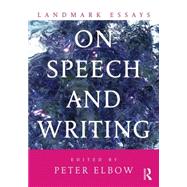 Landmark Essays on Speech and Writing by Elbow; Peter, 9780415641692