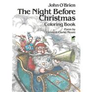 The Night Before Christmas Coloring Book by O?Brien, John; Moore, Clement C., 9780486241692