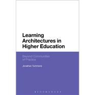 Learning Architectures in Higher Education Beyond Communities of Practice by Tummons, Jonathan, 9781474261692