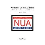 National Union Alliance by Meyer, Jack, 9781490791692