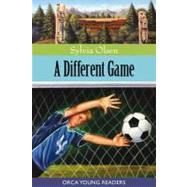 A Different Game by Olsen, Sylvia, 9781554691692
