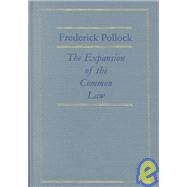 The Expansion of the Common...,Pollock, Frederick,9781584771692