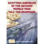 Scottish Airfields in the Second World War by Chorlton, Martyn, 9781846741692