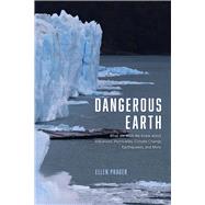 Dangerous Earth by Prager, Ellen, 9780226541693