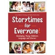 Storytimes for Everyone!: Developing Young Children's Language and Literacy by Ghoting, Saroj Nadkarni; Martin-diaz, Pamela, 9780838911693
