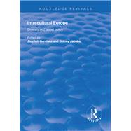 Intercultural Europe: Diversity and Social Policy: Diversity and Social Policy by Gundara,Jagdish, 9781138711693