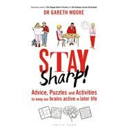 Stay Sharp! by Moore, Gareth; Gray, Muir, 9781472961693
