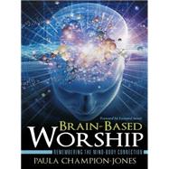 Brain-based Worship by Paula, Champion-jones, 9781490851693