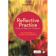 Reflective Practice by Bolton, Gillie; Delderfield, Russell, 9781526411693