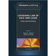 Louisiana Law of Sale and Lease: Cases and Materials by Nedzel, Nadia E.; Gruning, David, 9781600421693