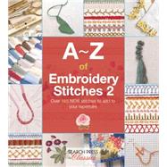 A-Z of Embroidery Stitches 2 by Unknown, 9781782211693
