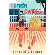 Efren Divided by Cisneros, Ernesto, 9780062881694