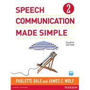 Speech Communication Made Simple 2 (with Audio CD) by Dale, Paulette; Wolf, James C., 9780132861694