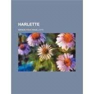 Harlette by Angellotti, Marion Polk, 9780217001694