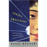 Sputnik Sweetheart by MURAKAMI, HARUKI, 9780375411694