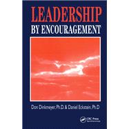 Leadership By Encouragement by Don Dinkmeyer, 9780429271694