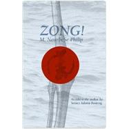 Zong! by Philip, M. Nourbese; Boateng, Setaey Adamu (CON), 9780819571694