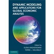Dynamic Modeling and Applications for Global Economic Analysis by Ianchovichina, Elena I.; Walmsley, Terrie L., 9781107011694